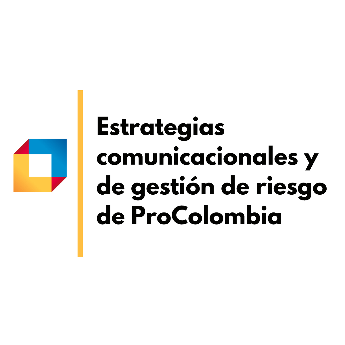 Estrategias comunicacionales y de gestión de riesgo de ProColombia